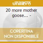 20 more mother goose... - cd