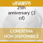 25th anniversary (3 cd) cd musicale di Frankie valli & the