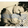 Natalie Merchant - Retrospective 1995-2005 cd