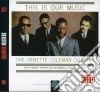 Ornette Coleman Quartet - This Is Our Music cd