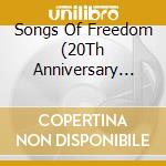 Songs Of Freedom (20Th Anniversary Edition) cd