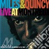 Davis Miles / Jones Quincy - Miles & Quincy Live At Montreu cd