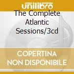 The Complete Atlantic Sessions/3cd cd