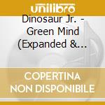 Dinosaur Jr. - Green Mind (Expanded & Remastered) cd