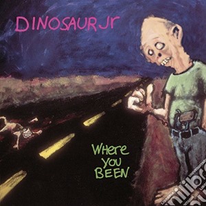 Dinosaur Jr. - Where You Been cd musicale di Jr. Dinosaur