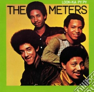 Meters (The) - Look Ka Py Py cd musicale di Meters