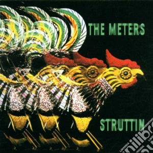 Meters (The) - Struttin' cd musicale di Meters