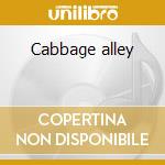 Cabbage alley cd