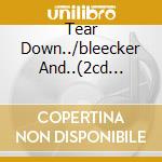 Tear Down../bleecker And..(2cd Econ) cd musicale di NEIL FRED