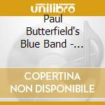 Paul Butterfield's Blue Band - Paul Butterfield Blues Band/east West cd