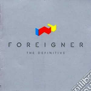 Foreigner - The Definitive Foreigner cd musicale di FOREIGNER