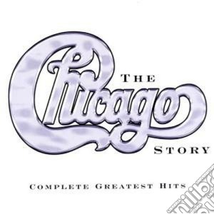 Chicago - The Story: Complete Greatest Hits (2 Cd) cd musicale di CHICAGO
