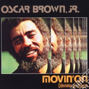 Oscar Brown Jr. - Movin'on cd musicale di Oscar Brown