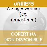 A single woman (ex. remastered) cd