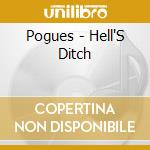 Pogues - Hell'S Ditch cd musicale di Pogues