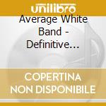 Average White Band - Definitive Groove cd musicale di Average White Band