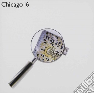 Chicago - Chicago 16 (Expanded & Remastered) cd musicale di CHICAGO