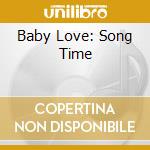 Baby Love: Song Time cd