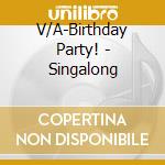 V/A-Birthday Party! - Singalong cd