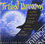 Tribal Dreams - Music From Native Americ.
