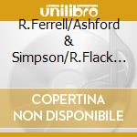 R.Ferrell/Ashford & Simpson/R.Flack - Smooth Grooves Soulful D. cd