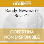 Randy Newman - Best Of cd musicale di Randy Newman