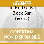 Under The Big Black Sun (econ.) cd musicale di X