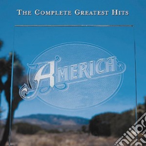 America - The Complete Greatest Hits cd musicale di AMERICA