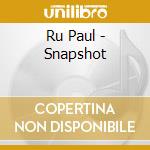 Ru Paul - Snapshot cd