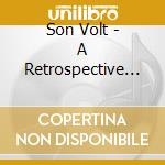 Son Volt - A Retrospective 1995-2000 cd