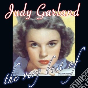 Judy Garland - The Very Best Of Judy Garland cd musicale di Judy Garland