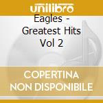 Eagles - Greatest Hits Vol 2 cd