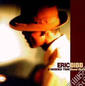 Eric Bibb & Needed Time - Good Stuff cd musicale di Eric bibb & needed time