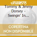 Tommy & Jimmy Dorsey - Swingin' In Hollywood cd