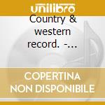 Country & western record. - charles ray cd