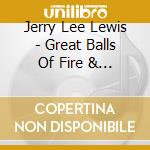 Jerry Lee Lewis - Great Balls Of Fire & Other Hits cd