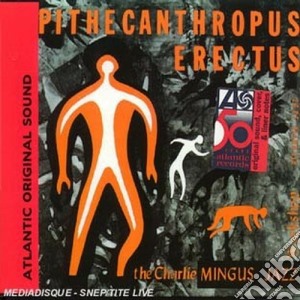 Charles Mingus - Pithecanthropus Erectus cd musicale di Charles Mingus