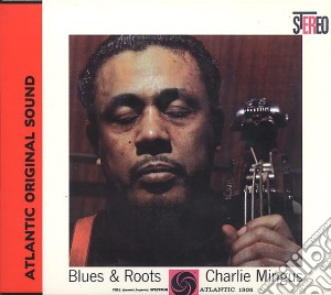 Charles Mingus - Blues & Roots cd musicale di Charles Mingus