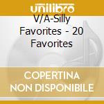 V/A-Silly Favorites - 20 Favorites cd