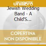Jewish Wedding Band - A Child'S Hanukkah cd