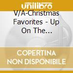 V/A-Christmas Favorites - Up On The Housetop,Jingle Bells,Little Drummer Boy + 10 More cd
