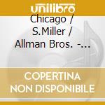 Chicago / S.Miller / Allman Bros. - Millennium Classic Rock Party cd