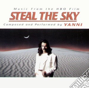 Yanni - Steal The Sky cd musicale di YANNI