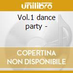 Vol.1 dance party - cd