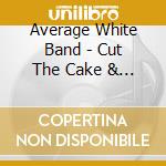 Average White Band - Cut The Cake & Other Hits cd