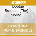 Doobie Brothers (The) - Sibling Rivalry