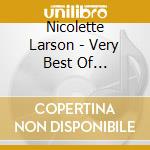 Nicolette Larson - Very Best Of Nicolette Larson cd musicale di LARSON NICOLETTA