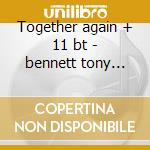Together again + 11 bt - bennett tony evans bill cd