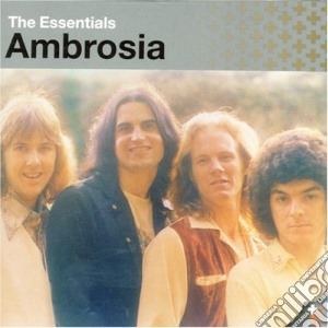 Ambrosia - The Essentials cd musicale di Ambrosia