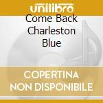 Come Back Charleston Blue cd musicale di HATHAWAY DONNY